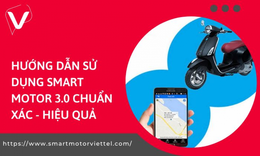 Hướng dẫn sử dụng smart motor 3.0 